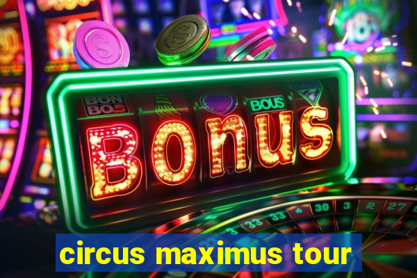 circus maximus tour